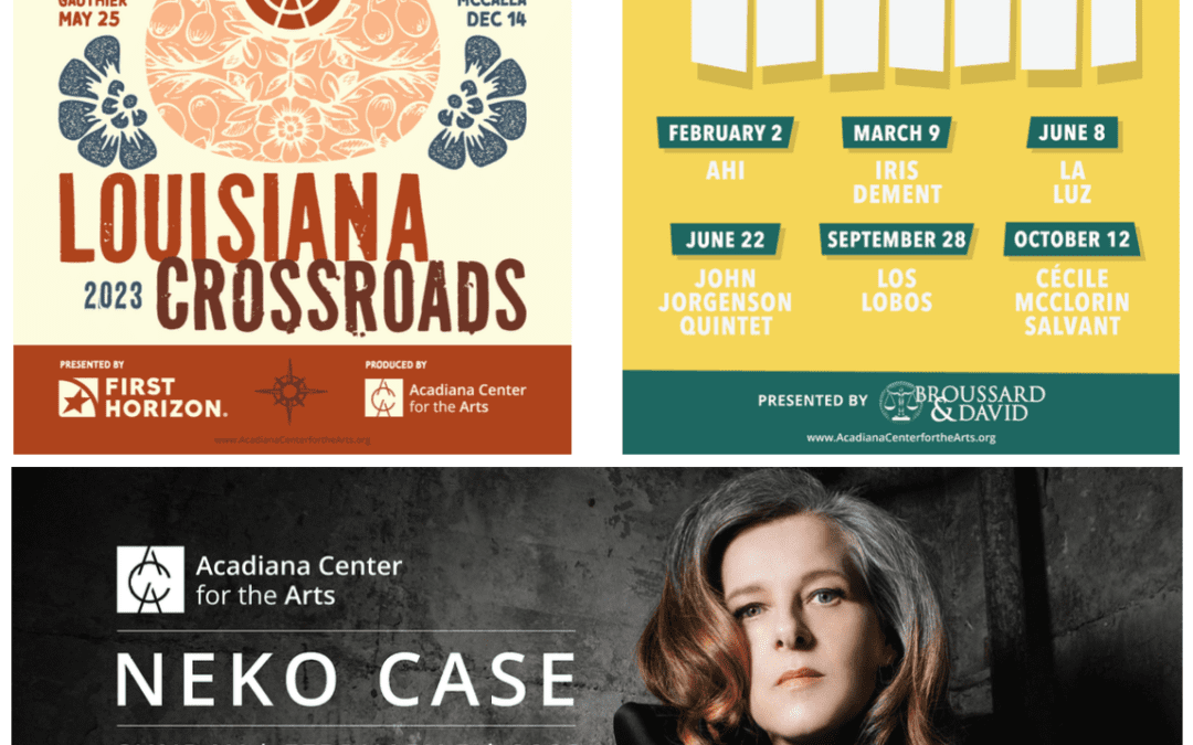 Acadiana Center for the Arts Announces Full 2023 Performance Lineup!